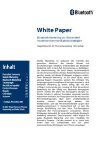 White Paper Bluetooth Marketing als Bestandteil moderner Kommunikationsstrategien Holger Hammel, Dr. Thomas Sassenberg, Heike Scholz  Inhalt