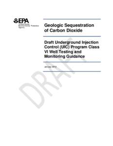 Draft Underground Injection Control (UIC) Program Class VI Well Testing and Monitoring Guidance