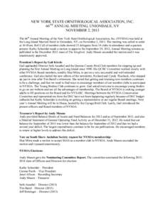 NEW YORK STATE ORNITHOLOGICAL ASSOCIATION, INC. 66TH ANNUAL MEETING, UNIONDALE, NY NOVEMBER 2, 2013 The 66th Annual Meeting of the New York State Ornithological Association, Inc. (NYSOA) was held at the Long Island Marri