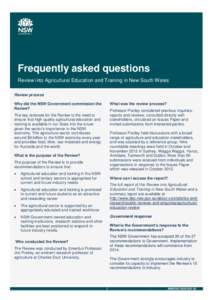 Frequently asked questions Review into Agricultural Education and Training in New South Wales Review process Why did the NSW Government commission the Review?