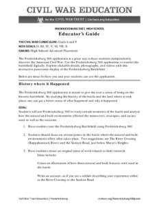 FREDERICKSBURG 360 | HIGH SCHOOL  Educator’s Guide THE CIVIL WAR CURRICULUM: Goals 6 and 9 NCSS GOALS: II, III, IV, V, VI, VII, X GRADES: High School/Advanced Placement