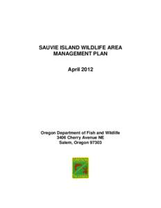SAUVIE ISLAND WILDLIFE AREA MANAGEMENT PLAN April 2012