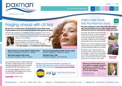 Edition 1 • 2015  Video case study tells the Paxman story  Forging ahead with US trial