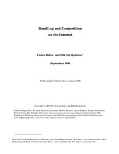 Bundling and Competition on the Internet Yannis Bakos* and Erik Brynjolfsson** September 1999
