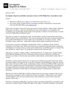 January 9, 2013 Investigative Reporters and Editors announces winners of 2012 Philip Meyer Journalism Award Contact: • •