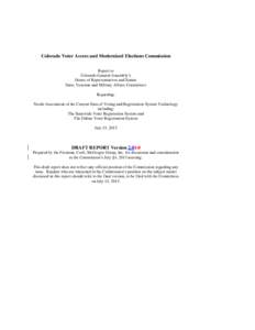 Colorado Voter Access and Modernized Elections Commission Report to Colorado General Assembly’s House of Representatives and Senate State, Veterans and Military Affairs Committees Regarding: