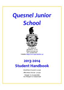 Quesnel Junior School 585 Callanan St Quesnel, BC V2J 2V3 Phone: ([removed]
