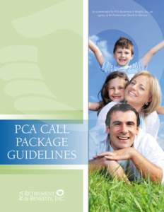 As recommended by PCA Retirement & Benefits, Inc., an agency of the Presbyterian Church in America PCA Call PackagE GUIDELINES