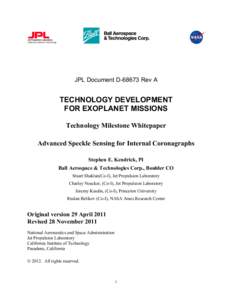 JPL Document D[removed]Rev A  TECHNOLOGY DEVELOPMENT FOR EXOPLANET MISSIONS Technology Milestone Whitepaper Advanced Speckle Sensing for Internal Coronagraphs