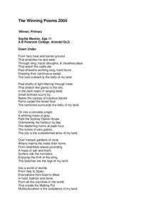 The Winning Poems 2004 Winner, Primary Sophie Manion, Age 11 A B Paterson College, Arundel QLD Down Under From fiery heat and barren ground