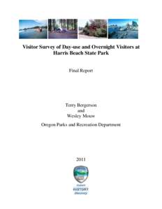Visitor Survey of Day-use and Overnight Visitors at Harris Beach State Park Final Report Terry Bergerson and