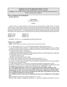 Document: Proposed Rule, Register Page Number: 25 IR 1996 Source: March 1, 2002, Indiana Register, Volume 25, Number 6 Disclaimer: This document was created from the files used to produce the official (printed) Indiana R