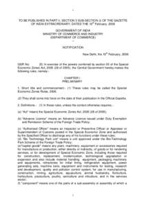 1  TO BE PUBLISHED IN PART II, SECTION 3 SUB-SECTION (i) OF THE GAZETTE OF INDIA EXTRAORDINARY, DATED THE 10th February, 2006 GOVERNMENT OF INDIA MINISTRY OF COMMERCE AND INDUSTRY