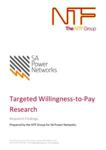 Targeted Willingness-to-Pay Research Research Findings Prepared by the NTF Group for SA Power Networks  The NTF Group| Suite 318, 5 Lime St, Sydney NSW 2000 Australia
