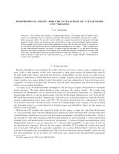 INDEPENDENCE, ORDER, AND THE INTERACTION OF ULTRAFILTERS AND THEORIES M. E. MALLIARIS Abstract. We consider the question, of longstanding interest, of realizing types in regular ultrapowers. In particular, this is a ques