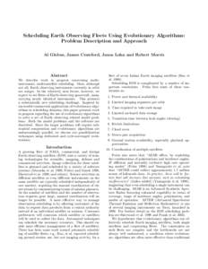 Scheduling Earth Observing Fleets Using Evolutionary Algorithms: Problem Description and Approach Al Globus, James Crawford, Jason Lohn and Robert Morris Abstract We describe work in progress concerning multiinstrument, 