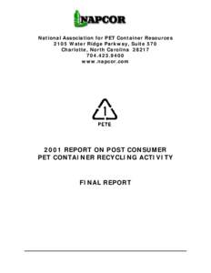 National Association for PET Container Resources 2105 Water Ridge Parkway, Suite 570 Charlotte, North Carolina[removed]9400 www.napcor.com