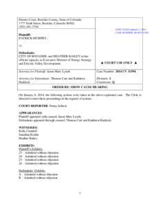 District Court, Boulder County, State of Colorado 1777 Sixth Street, Boulder, Colorado3744 DATE FILED: January 7, 2015 CASE NUMBER: 2014CV31594