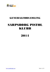GENERALFORSAMLING  SARPSBORG PISTOL KLUBB 2014