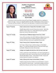ShopRite of Poughkeepsie August 2014 LiveRight Calendar of Events Back to School Kids Can Cook Tanya Lopez, MS, RD