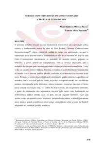 NORMAS CONSTITUCIONAIS INCONSTITUCIONAIS? A TEORIA DE OTTO BACHOF Thaís Bandeira Oliveira Passos∗