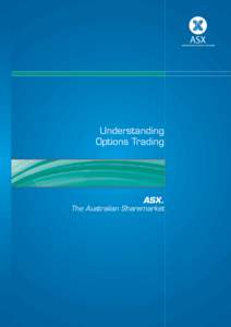 Understanding Options Trading - Australian Securities Exchange - ASX