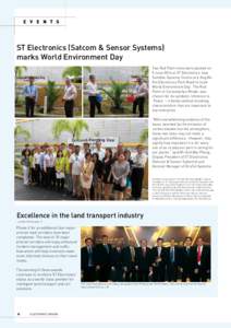 E V E N T S  ST Electronics (Satcom & Sensor Systems) marks World Environment Day Two Red Palm trees were planted on 5 June 2014 at ST Electronics’ new