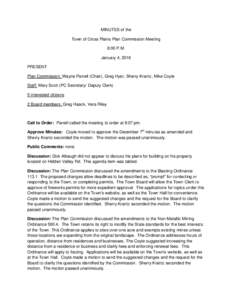 MINUTES of the Town of Cross Plains Plan Commission Meeting 8:00 P.M. January 4, 2016 PRESENT Plan Commission: Wayne Parrell (Chair), Greg Hyer, Sherry Krantz, Mike Coyle