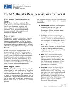 Office of Emergency Preparedness Education, Exercises, & Planning Unit PO Box[removed]St. Paul, MN[removed]DRAT! (Disaster Readiness Actions for Teens)