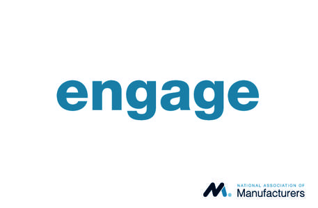 engage  Manufacturing in America Is Making a COMEBACK! Our competitive advantage is derived from the ingenuity, productivity and creativity of manufacturers, which contribute more than $2 trillion to the U.S.