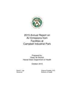 2015 Annual Report on Air Emissions from Facilities at Campbell Industrial Park  Prepared by:
