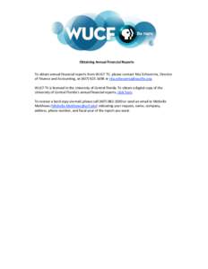 Obtaining Annual Financial Reports To obtain annual financial reports from WUCF TV, please contact Rita Echeverria, Director of Finance and Accounting, ator . WUCF TV is licensed