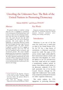 Unveiling the Unknown Face: The Role of the United Nations in Promoting Democracy Bekim SEJDIU* and Murat ÖNSOY** Abstract