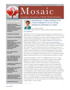 ISSUE NUMBER 6- IMMIGRANT AND REFUGEE ORAL HEALTH IN CANADA MMoo ssa iac i c  WINTER 2014