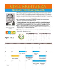 National Fair Housing Month In 1963, William Byron Rumford, the first African American member of the California Assembly, introduced the Rumford Fair Housing Act, which barred landlords from denying housing because of et