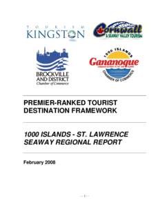 PREMIER-RANKED TOURIST DESTINATION FRAMEWORK 1000 ISLANDS - ST. LAWRENCE SEAWAY REGIONAL REPORT February 2008