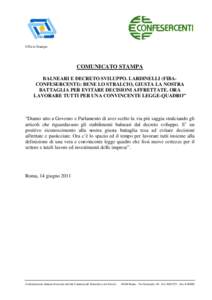 Ufficio Stampa  COMUNICATO STAMPA BALNEARI E DECRETO SVILUPPO. LARDINELLI (FIBACONFESERCENTI): BENE LO STRALCIO, GIUSTA LA NOSTRA BATTAGLIA PER EVITARE DECISIONI AFFRETTATE. ORA LAVORARE TUTTI PER UNA CONVINCENTE LEGGE-Q