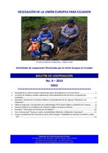 DELEGACIÓN DE LA UNIÓN EUROPEA PARA ECUADOR  Proyecto Cadenas Productivas – Oxfam Italia Actividades de cooperación financiadas por la Unión Europea en Ecuador