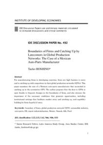 INSTITUTE OF DEVELOPING ECONOMIES IDE Discussion Papers are preliminary materials circulated to stimulate discussions and critical comments IDE DISCUSSION PAPER No. 492