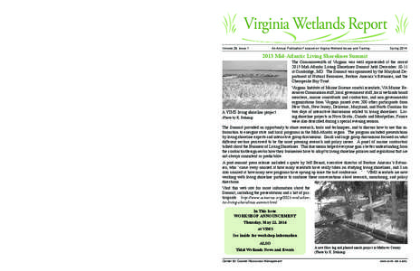 The Virginia Wetlands Report is an annual publication of the Wetlands Program at the Virginia Institute of Marine Science of the