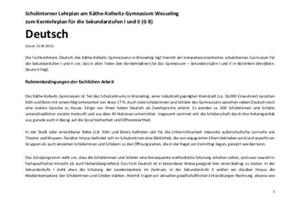 Schulinterner Lehrplan am Käthe-Kollwitz-Gymnasium Wesseling zum Kernlehrplan für die Sekundarstufen I und II (G 8) Deutsch (Stand: )