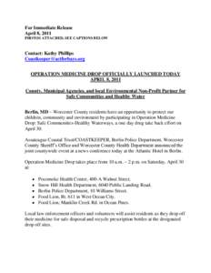 For Immediate Release April 8, 2011 PHOTOS ATTACHED, SEE CAPTIONS BELOW Contact: Kathy Phillips [removed]