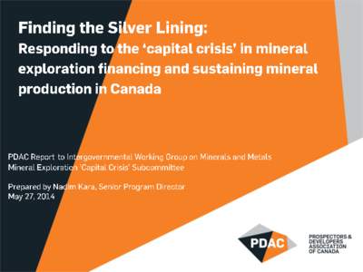 Mining / TSX Venture Exchange / Canada / Geology / Economy of Canada / Mineral exploration / Prospectors & Developers Association of Canada