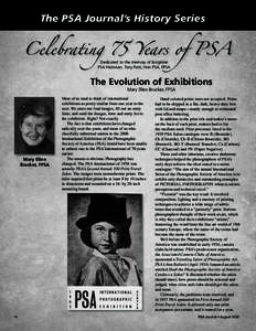 The PSA Journal’s History Series  Celebrating 75 Years of PSA Dedicated to the memory of longtime PSA Historian, Tony Patti, Hon PSA, FPSA