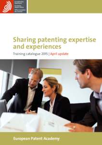 Sharing patenting expertise and experiences - Training catalogue[removed]April update