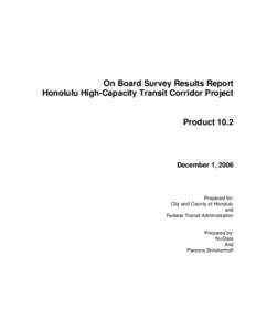 Honolulu High-Capacity Transit Corridor Project / Honolulu County /  Hawaii / Honolulu / Interstate H-1 / Canada Line / Trip generation / Hawaii / Transportation in the United States / Transport / Kapolei /  Hawaii