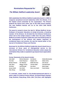 Nominations Requested for The William Stafford Leadership Award IAIE established the William Stafford Leadership Award in 2003 to recognize exceptional servant leadership within the Alliance. It is the highest award pres