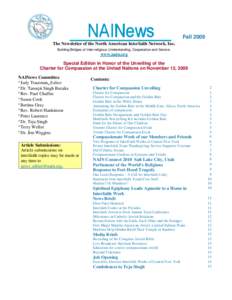 Fall 2009 The Newsletter of the North American Interfaith Network, Inc. Building Bridges of Inter-religious Understanding, Cooperation and Service. www.nain.org Special Edition in Honor of the Unveiling of the