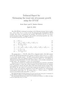Technical Report for “Estimating the trend rate of economic growth using the CFNAI” Scott Brave and R. Andrew Butters April 24, 2013 The DF-CFNAI is estimated according to the following dynamic factor model,