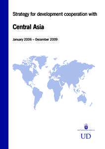 Strategy for development cooperation with  Central Asia January 2006 – December[removed]UD